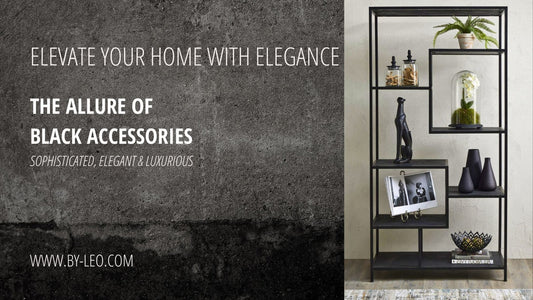 Elevate your Home with Elegance: The Allure of Black Accessories